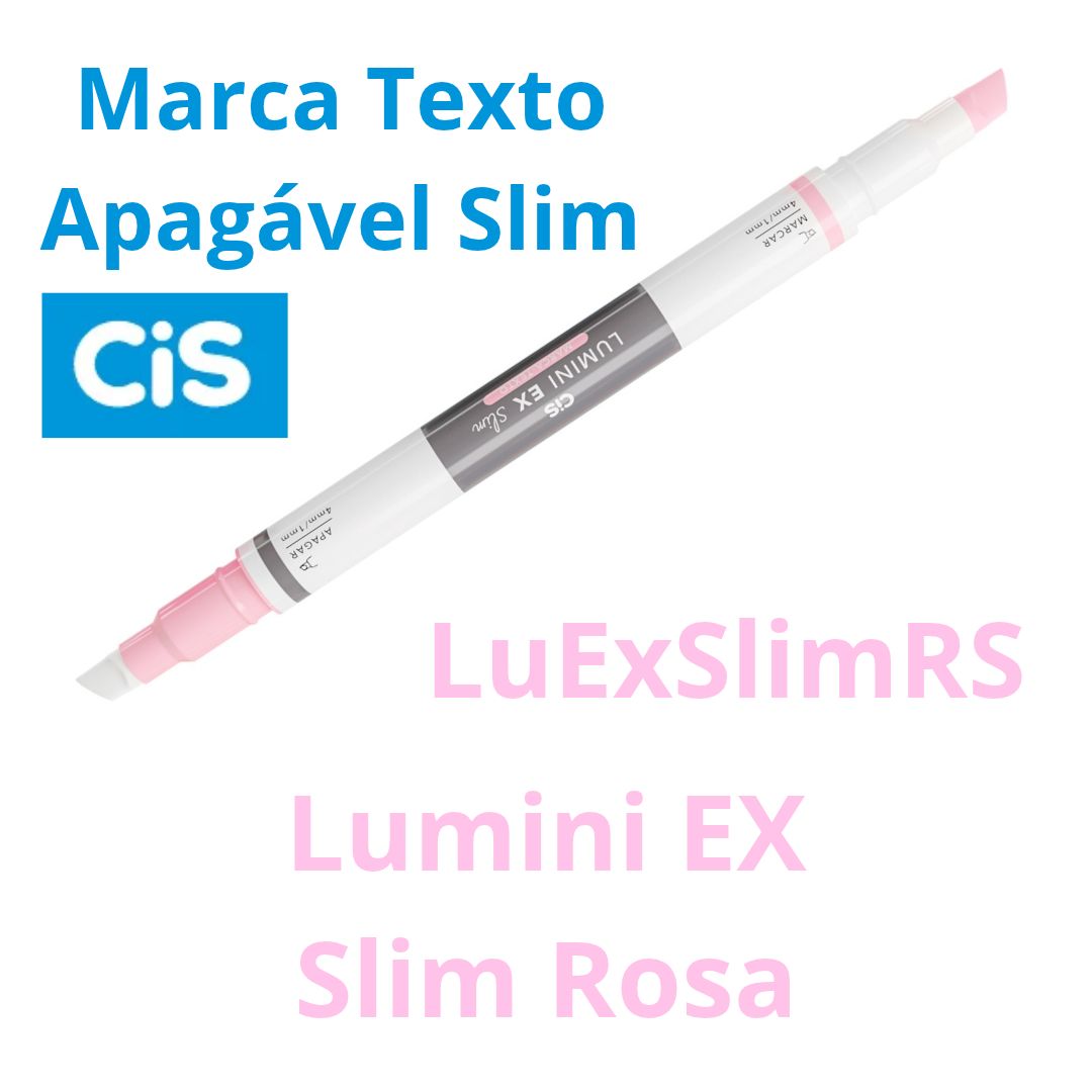 MARCA TEXTO CIS LUMINI EX SLIM APAGÁVEL C/6 RS