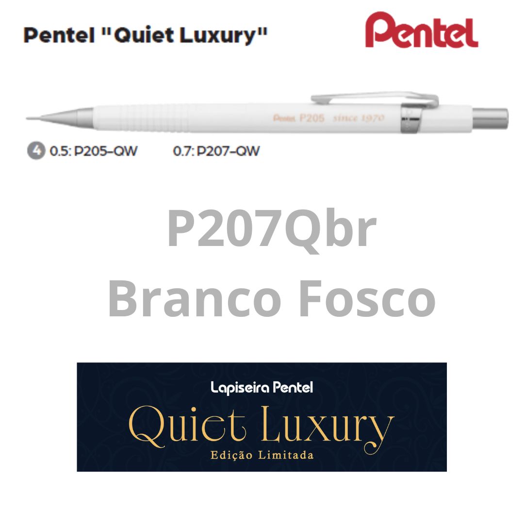 LAPISEIRA 0,7 QUIET LUXURY PENTEL BRANCA P207-QW