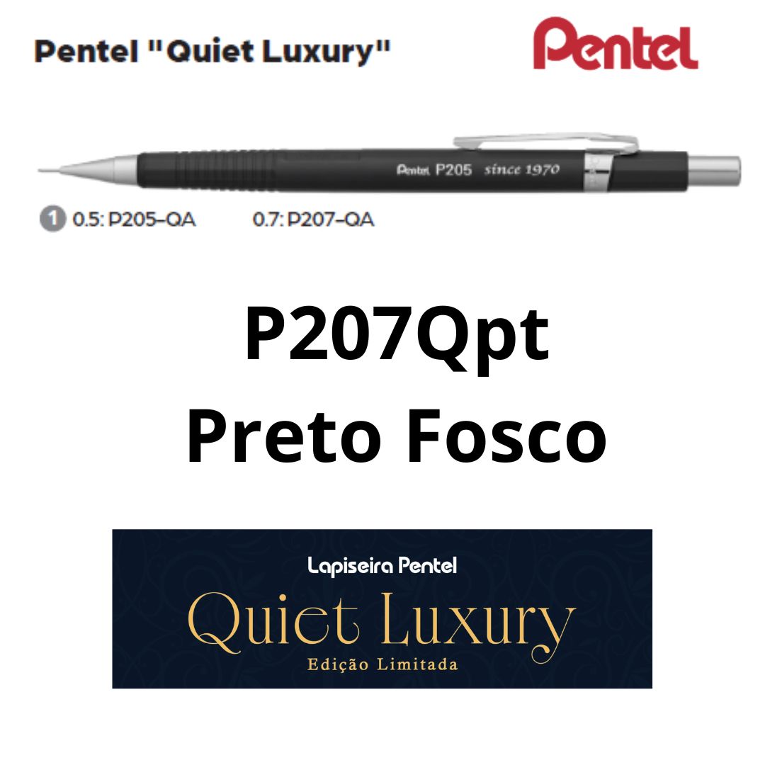 LAPISEIRA 0,7 QUIET LUXURY PENTEL PRETA P207-QA